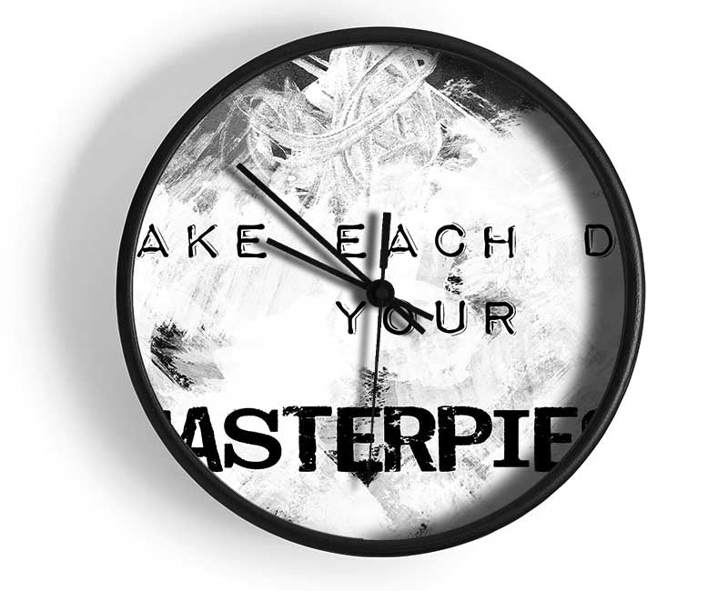 Make Each Day Your Masterpiece Clock - Wallart-Direct UK