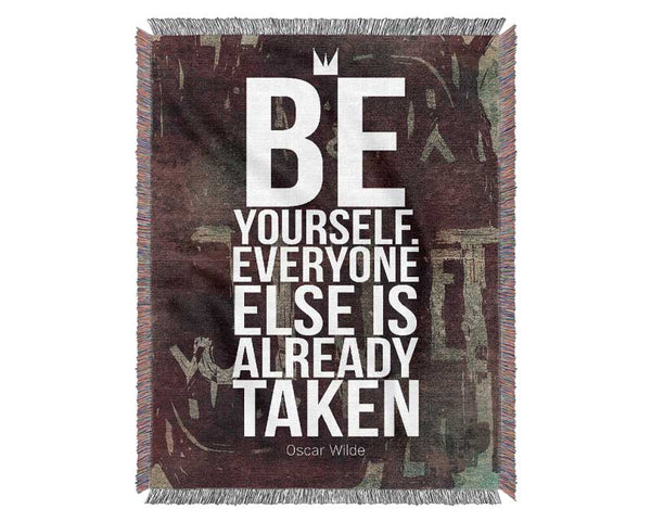 Be Yourself Everyone Else Woven Blanket