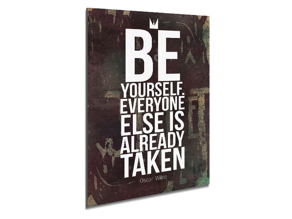 Be Yourself Everyone Else