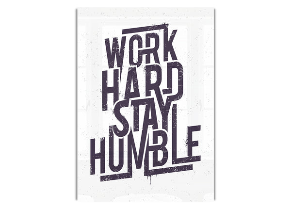 Work Hard Stay Humble Purple