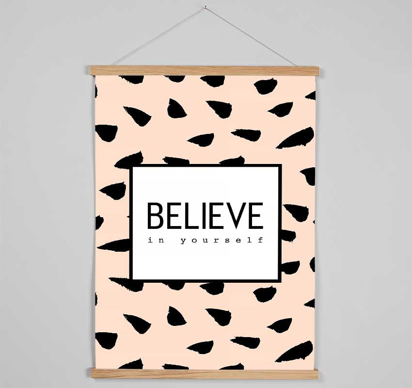 Believe In Yourself 3 Hanging Poster - Wallart-Direct UK