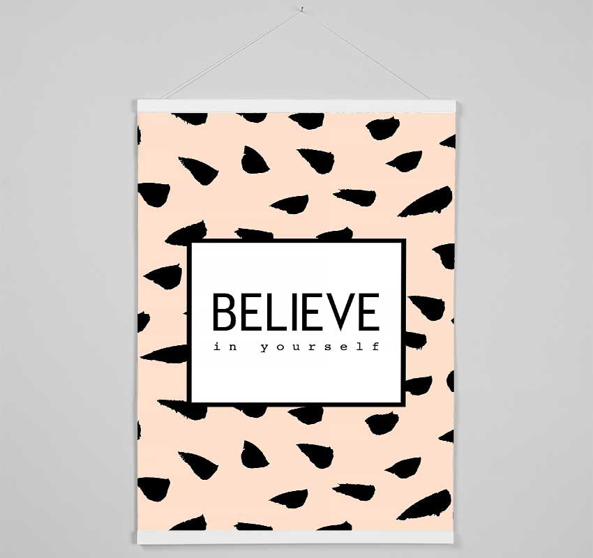 Believe In Yourself 3 Hanging Poster - Wallart-Direct UK