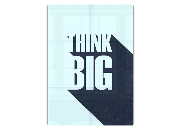 Think Big 2