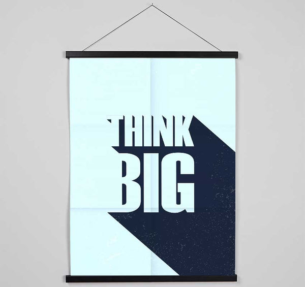 Think Big 2 Hanging Poster - Wallart-Direct UK