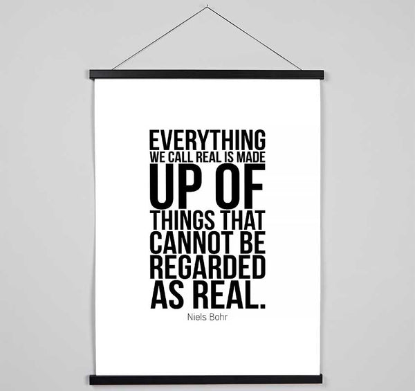 Everything We Call Real Hanging Poster - Wallart-Direct UK