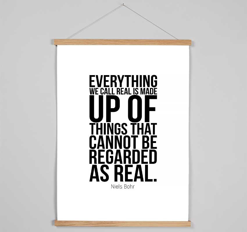 Everything We Call Real Hanging Poster - Wallart-Direct UK