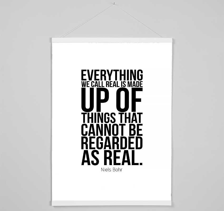 Everything We Call Real Hanging Poster - Wallart-Direct UK