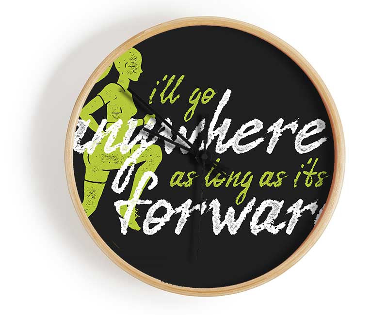 I'll Go Anywhere Forward Clock - Wallart-Direct UK