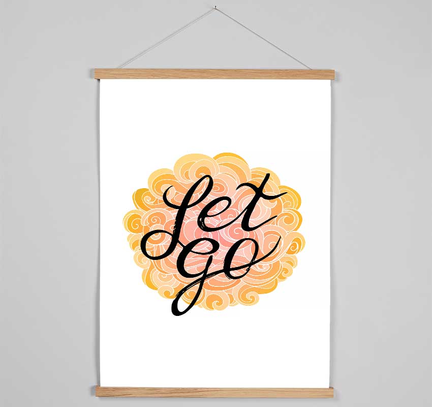 Let Go Hanging Poster - Wallart-Direct UK