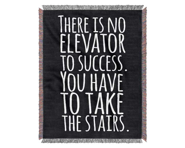 There Is No Elevation To Success Woven Blanket