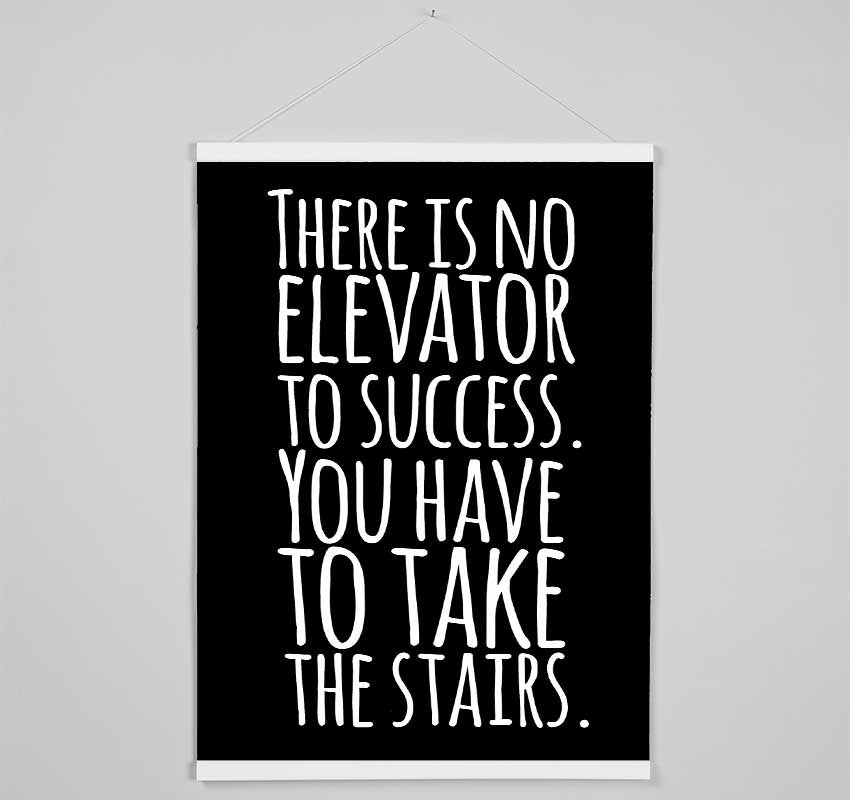 There Is No Elevation To Success Hanging Poster - Wallart-Direct UK