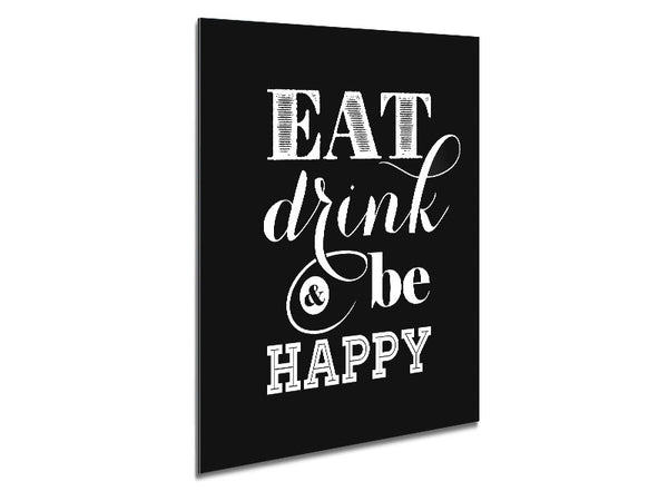 Eat Drink And Be Happy