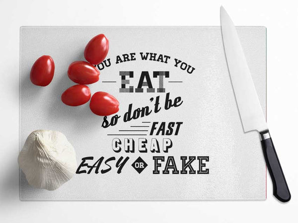 You Are What You Eat Glass Chopping Board