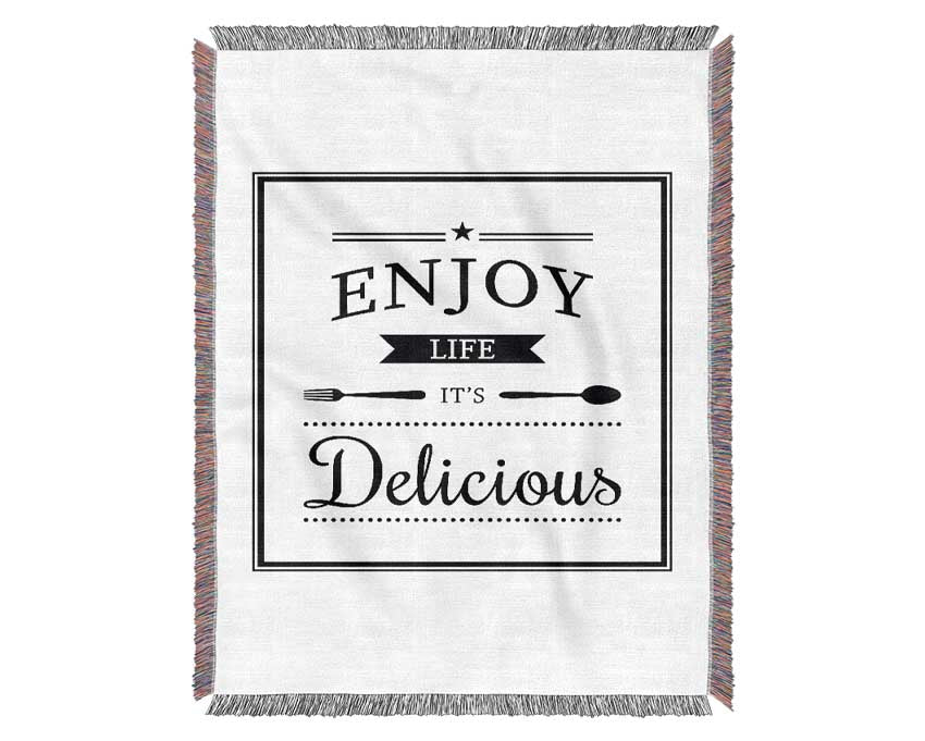 Enjoy Life It's Delicious Woven Blanket