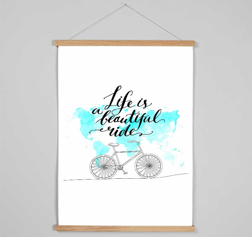 Life Is A Beautiful Ride Hanging Poster - Wallart-Direct UK