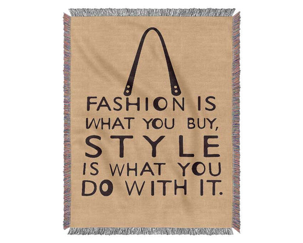 Fashion Is What You Buy Woven Blanket