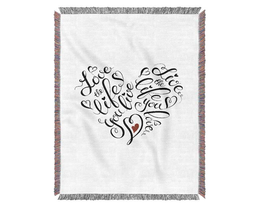 Love The Life You Live Woven Blanket