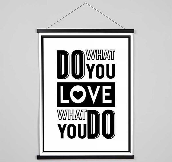 Do What You Love 4 Hanging Poster - Wallart-Direct UK