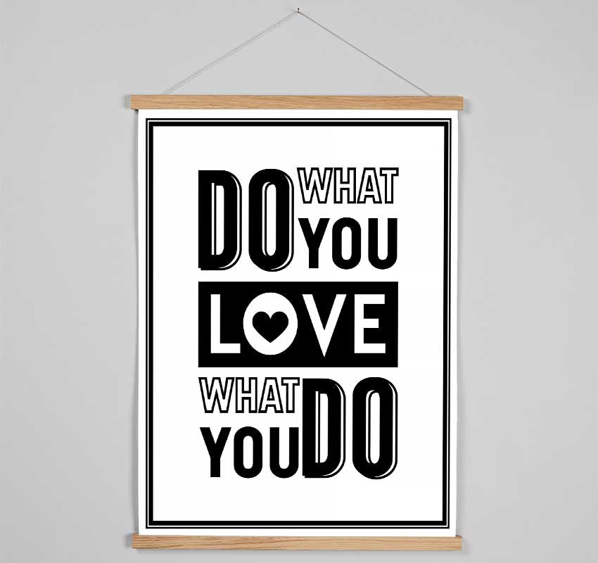 Do What You Love 4 Hanging Poster - Wallart-Direct UK