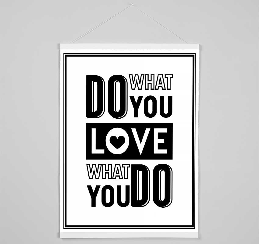 Do What You Love 4 Hanging Poster - Wallart-Direct UK