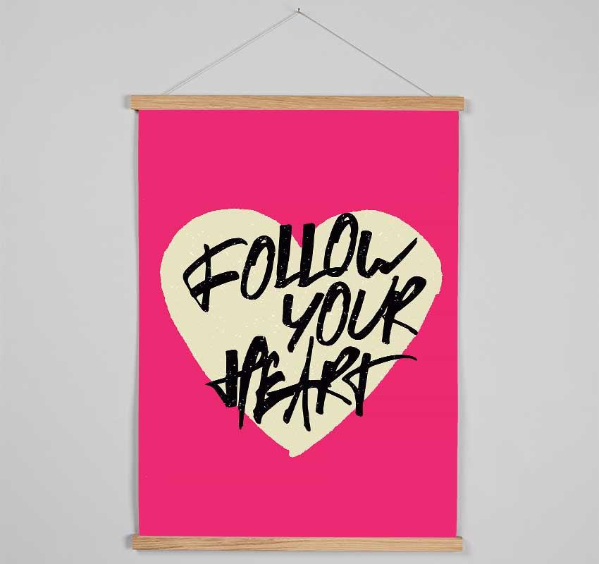 Follow Your heart 1 Hanging Poster - Wallart-Direct UK