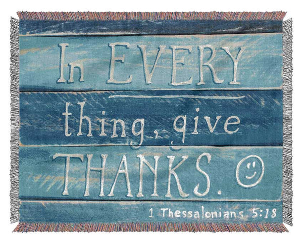 In Every Thing Give Thanks Woven Blanket