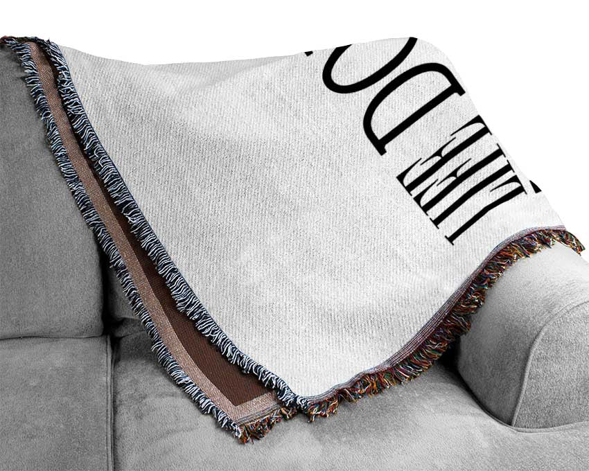 Life Doesn't Have To Be Perfect Woven Blanket