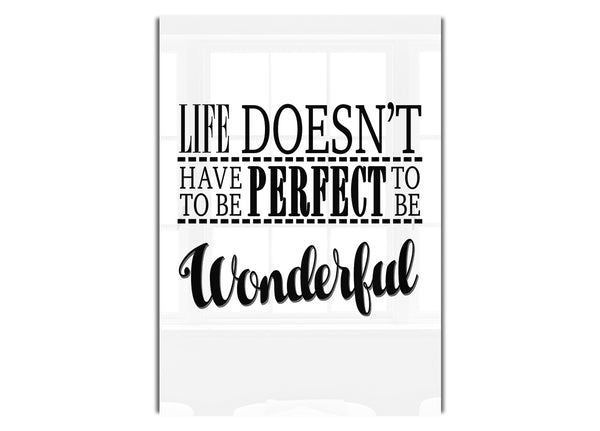 Life Doesn't Have To Be Perfect