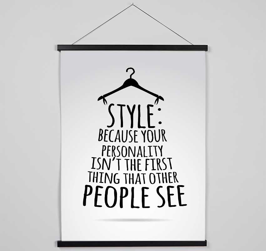 Style Because Your Personality Hanging Poster - Wallart-Direct UK