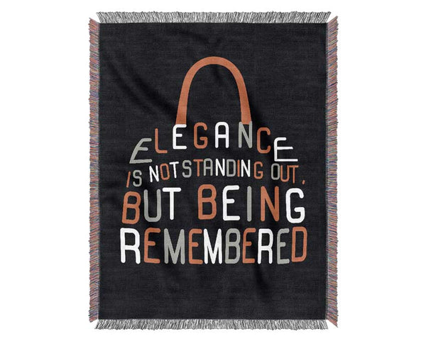 Elegance Is Not Standing Out But Woven Blanket