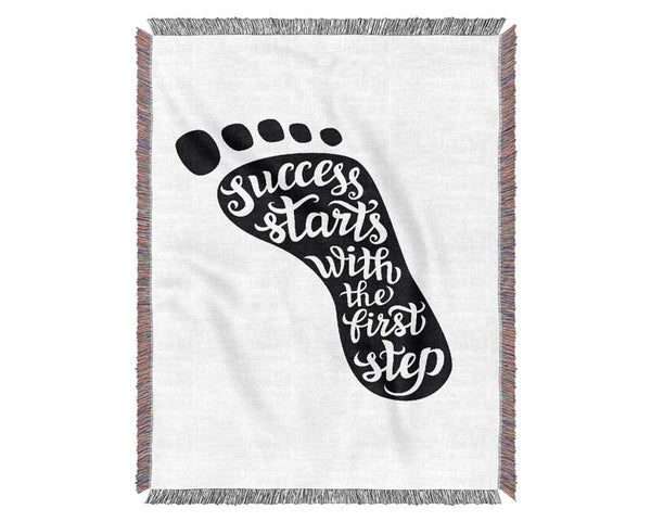 Success Starts With The First Step Woven Blanket