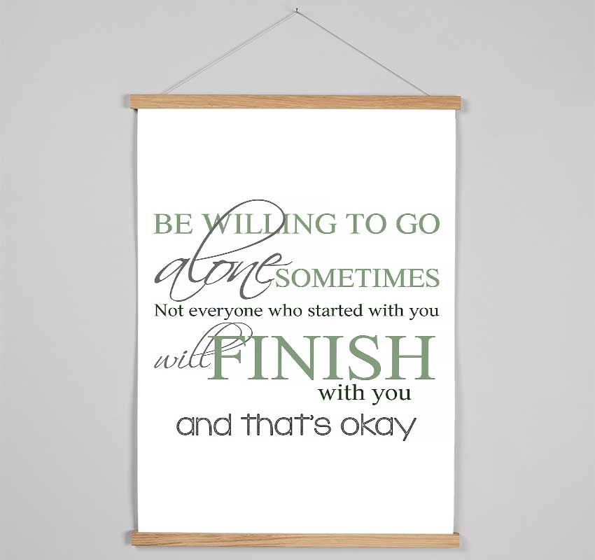 Be Willing To Go Alone Hanging Poster - Wallart-Direct UK