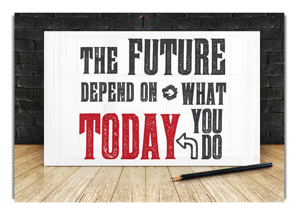 The Future Depends On