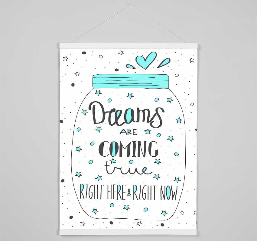 Dreams Are Coming True Hanging Poster - Wallart-Direct UK