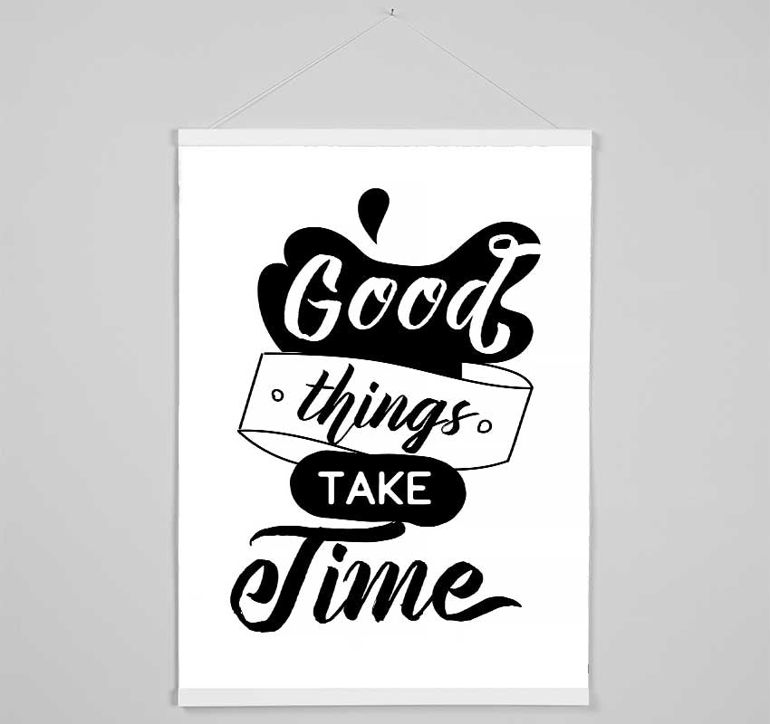 Good Things Take Time Hanging Poster - Wallart-Direct UK