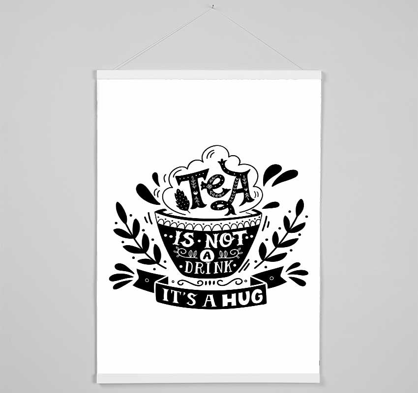 Tea Is A Hug Hanging Poster - Wallart-Direct UK