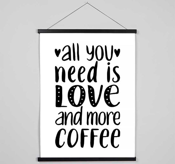 All You need Is Love Coffee 2 Hanging Poster - Wallart-Direct UK