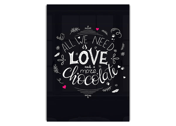 All You Need Is Love And More Chocolate