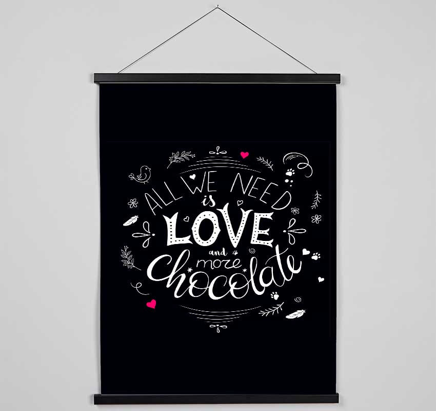 All You Need Is Love And More Chocolate Hanging Poster - Wallart-Direct UK