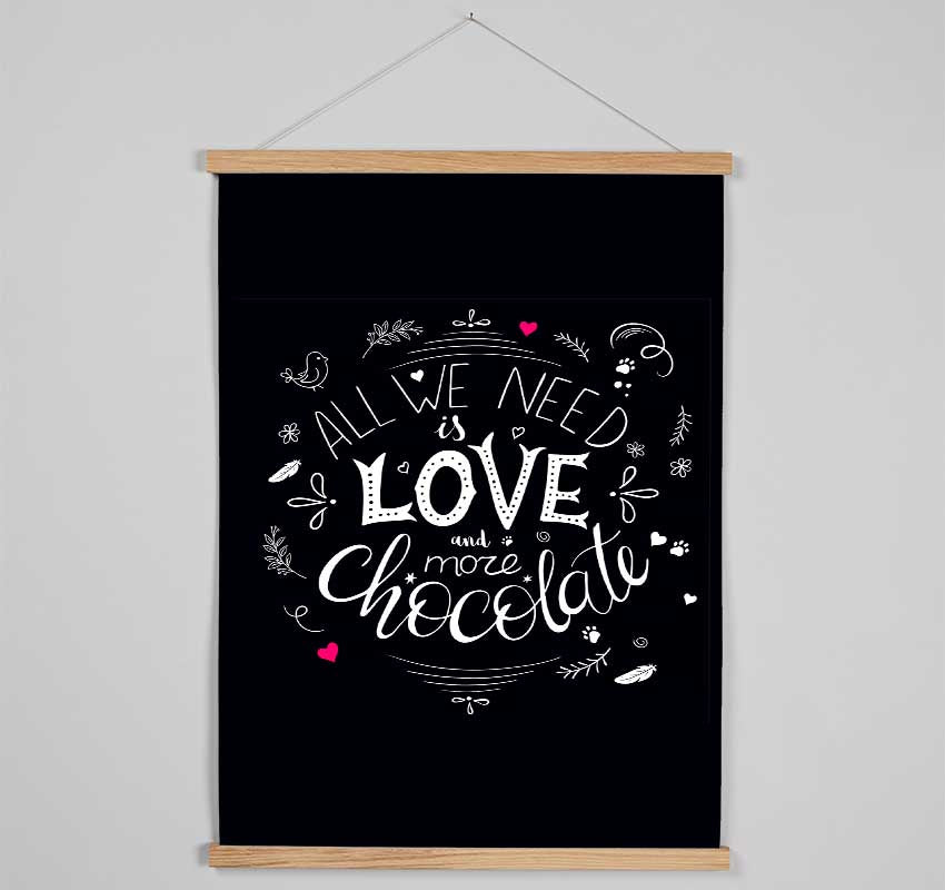 All You Need Is Love And More Chocolate Hanging Poster - Wallart-Direct UK