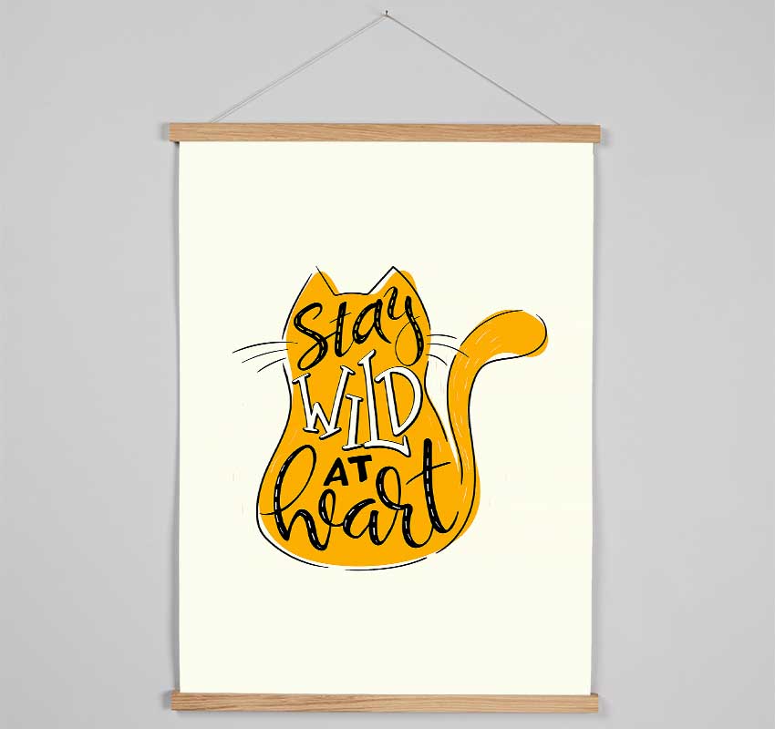 Stay Wild At Heart Cat Hanging Poster - Wallart-Direct UK