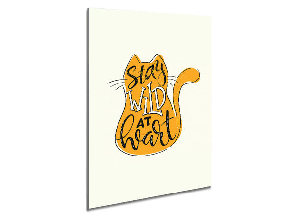 Stay Wild At Heart Cat