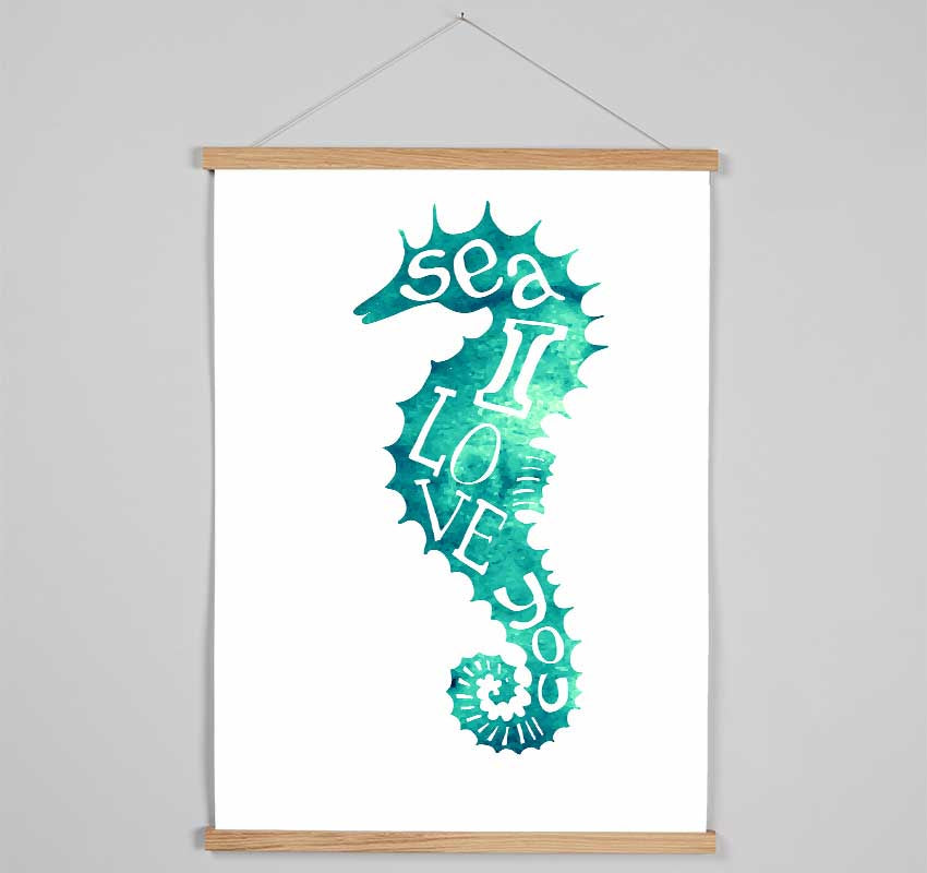 Sea I Love You Hanging Poster - Wallart-Direct UK