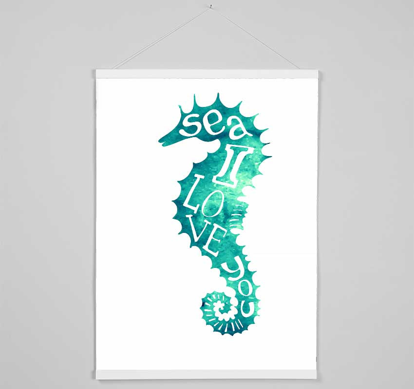 Sea I Love You Hanging Poster - Wallart-Direct UK