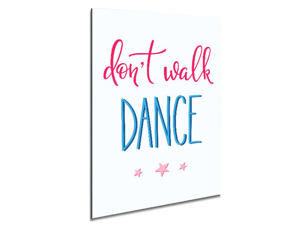 Don't Walk Dance