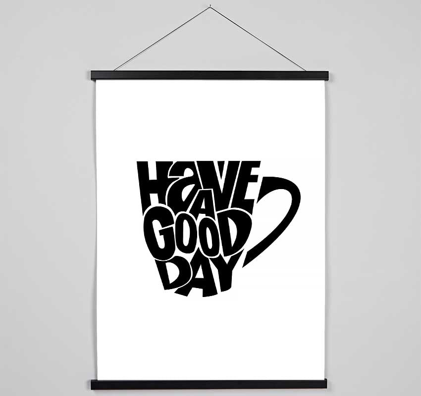 Have A Good Day 2 Hanging Poster - Wallart-Direct UK