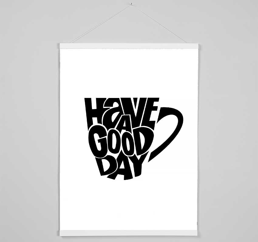 Have A Good Day 2 Hanging Poster - Wallart-Direct UK