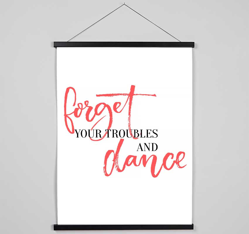 Forget Your Troubles Hanging Poster - Wallart-Direct UK