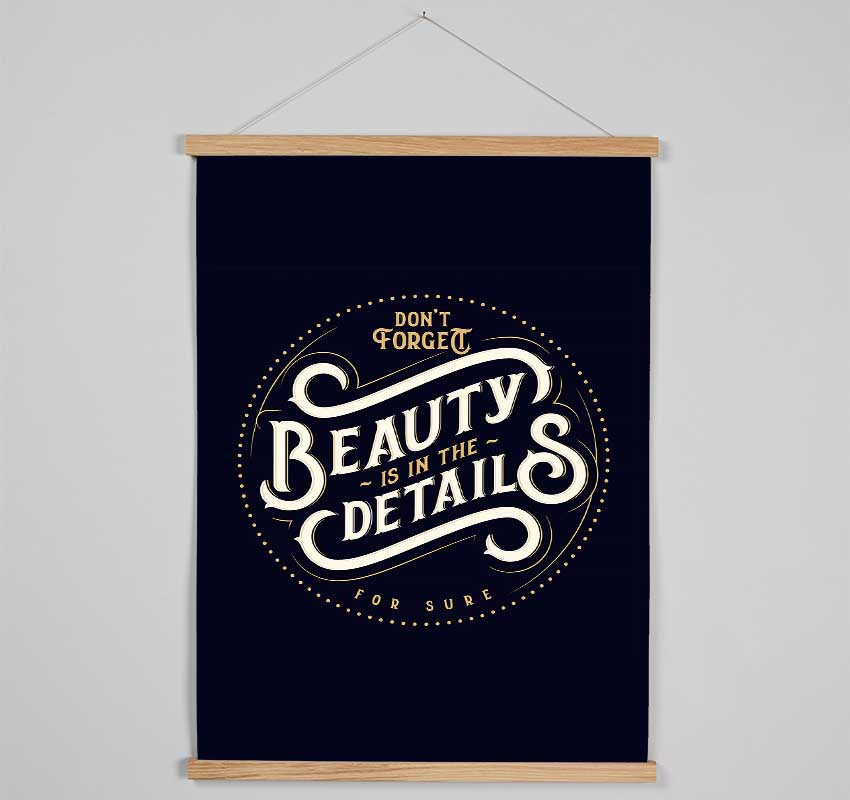 Don't Forget Beauty Is In The Hanging Poster - Wallart-Direct UK