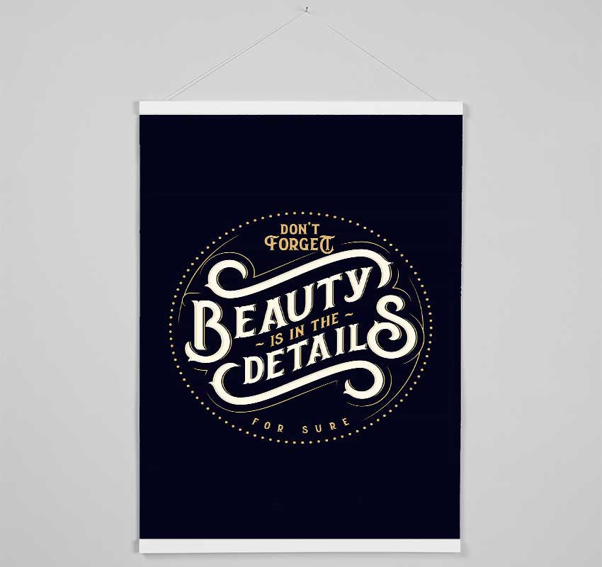 Don't Forget Beauty Is In The Hanging Poster - Wallart-Direct UK